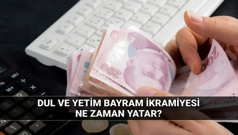 Dul ve Yetim Maaşı Alanlar İçin Bayram İkramiyeleri: 2025 Yılında Ne Bekleniyor?