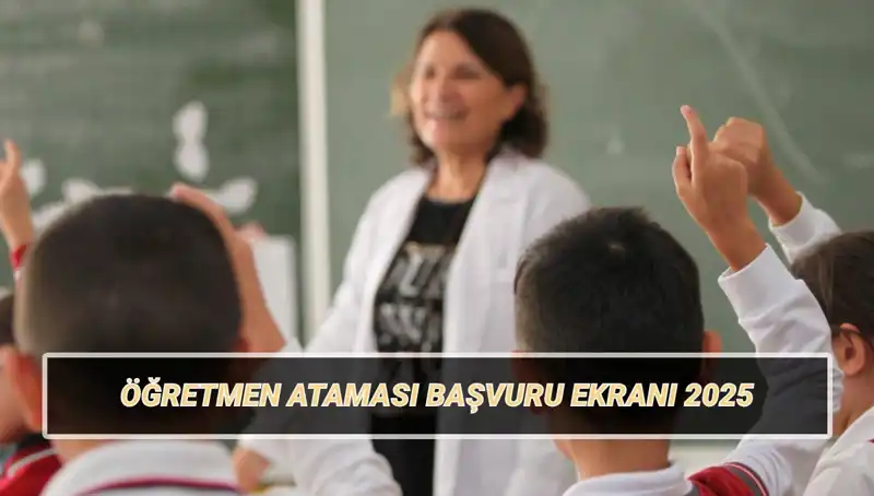 15 Bin Öğretmen Ataması İçin Başvurular Başladı: Kaçırmayın!