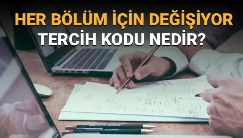 Üniversite Tercih Sürecinde Önemi: Tercih Kodu Nedir ve Nereden Bulunur?