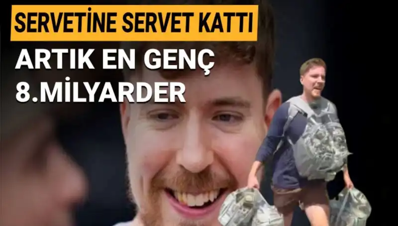 1 Milyar Dolarlık Servetle MrBeast, En Genç Milyarder Unvanını Kazandı!