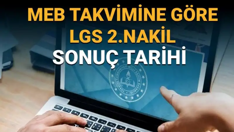 LGS 2. Nakil Sonuçlarının Açıklanacağı Tarih Merakla Bekleniyor